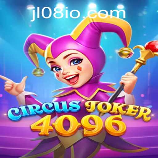 Discover the Enchanting World of CircusJoker4096: A Deep Dive into its Exciting Dynamics